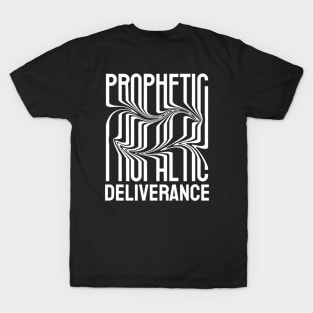 Prophetic Deliverance T-Shirt